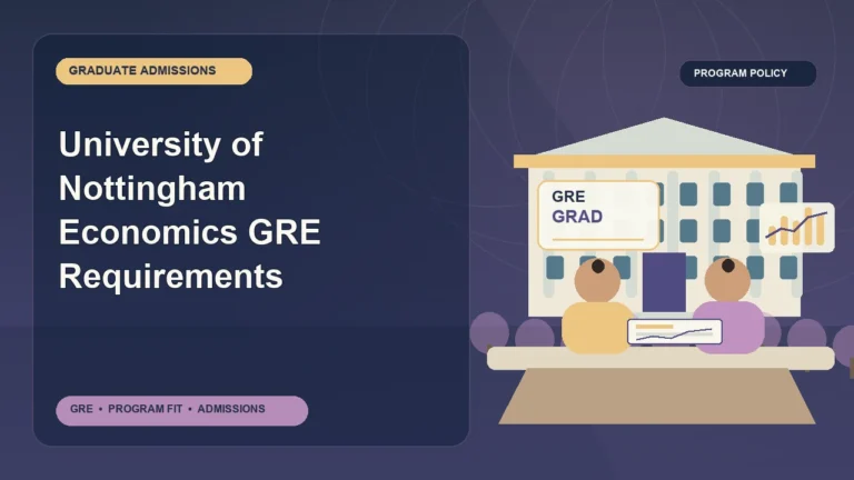University of Nottingham Economics GRE Requirements — editorial illustration for GRE graduate admissions, showing a student reviewing program fit and admission requirements with an academic adviser.
