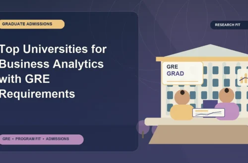 Top Universities for Business Analytics with GRE Requirements — editorial illustration for GRE graduate admissions, showing a student reviewing program fit and admission requirements with an academic adviser.
