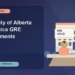 University of Alberta Economics GRE Requirements — editorial illustration for GRE graduate admissions, showing a student reviewing program fit and admission requirements with an academic adviser.