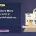 What Matters More Than the GRE in Graduate Admissions — editorial illustration for GRE graduate admissions, showing a student reviewing program fit and admission requirements with an academic adviser.