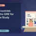 Which Countries Accept the GRE for Graduate Study — editorial illustration for GRE graduate admissions, showing a student reviewing program fit and admission requirements with an academic adviser.