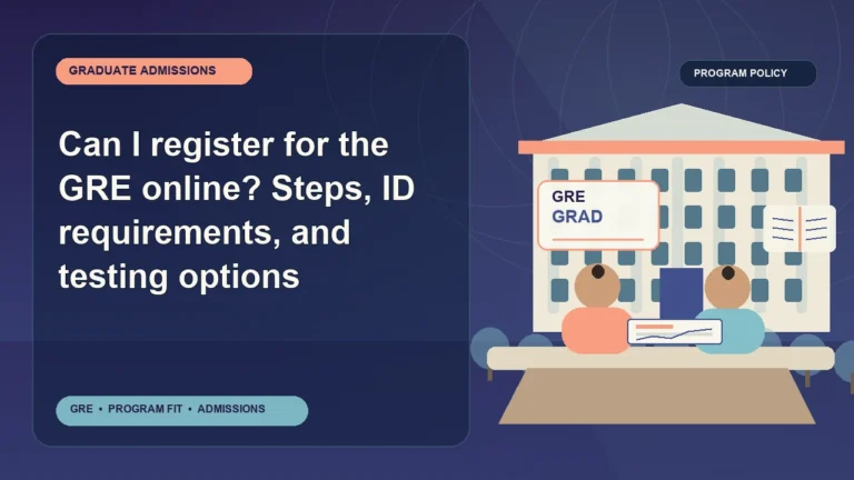 Can I register for the GRE online? Steps, ID requirements, and testing options — editorial illustration for GRE graduate admissions, showing a student reviewing program fit and admission requirements with an academic adviser.