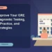 How to Improve Your GRE Score: Diagnostic Testing, Targeted Practice, and Pacing Strategies — editorial illustration for GRE graduate admissions, showing a student reviewing program fit and admission requirements with an academic adviser.