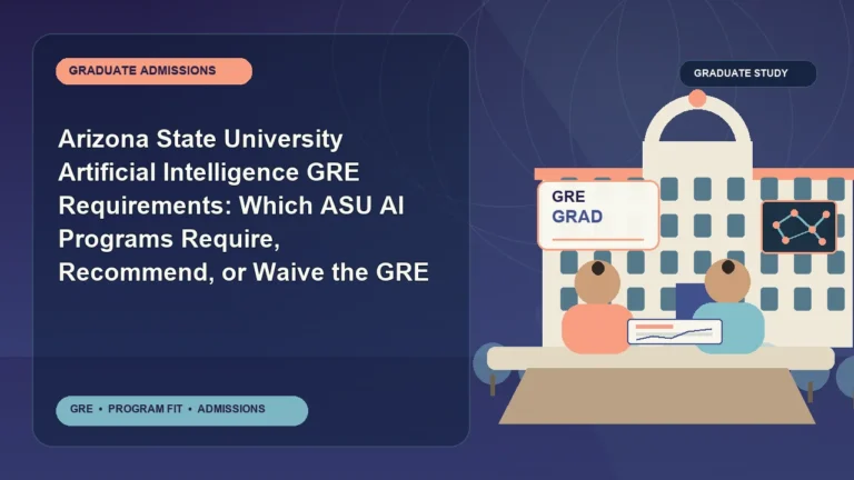 Arizona State University Artificial Intelligence GRE Requirements: Which ASU AI Programs Require, Recommend, or Waive the GRE — editorial illustration for GRE graduate admissions, showing a student reviewing program fit and admission requirements with an academic adviser.